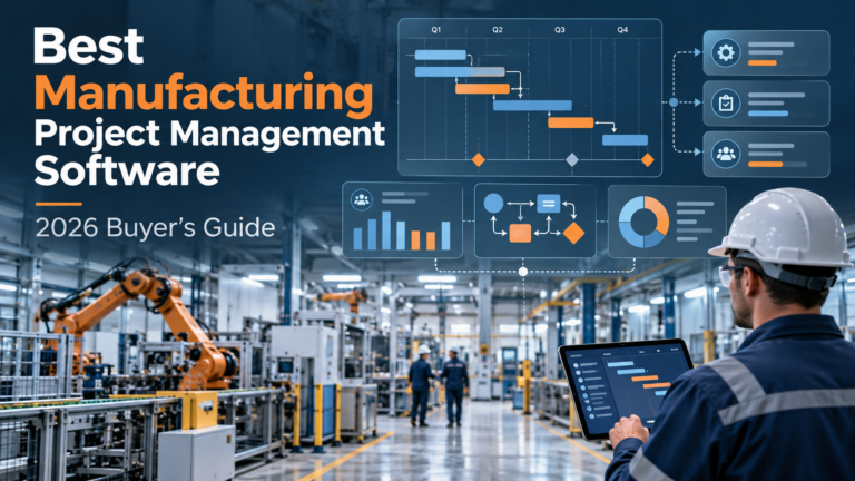 Manufacturing project management software comparison for 2026